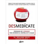 Desmedícate: Programa de 6 semanas para retomar el control de tu salud.