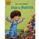 CRECIENDO EN FAMILIA -AVARICIA