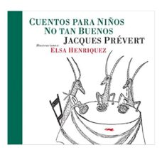 CUENTOS PARA NIÑOS NO TAN BUENOS