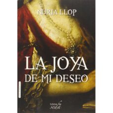 LA JOYA DE MI DESEO