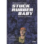 Stuck Rubber Baby Mundos Diferentes.