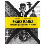 Frank Kafka: El Hombre que Trascendió su Tiempo