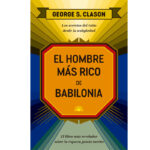 El hombre más rico de Babilonia - Clason, George S.