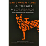 La Ciudad y los Perros - Mario Vargas Llosa