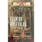 CUENTOS MALÉVOLOS Y OTROS CUENTOS