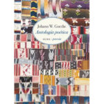 Antología Poética  Johann Wolfgang Von Goethe
